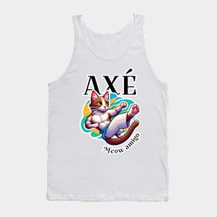 Axé, meow amigo Tank Top